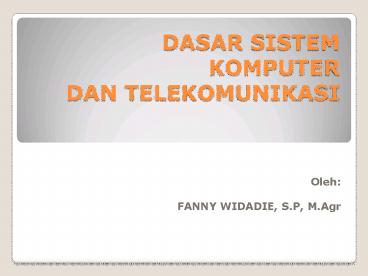 DASAR SISTEM KOMPUTER DAN TELEKOMUNIKASI