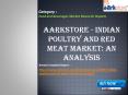 Aarkstore - Indian Poultry and Red Meat Market: An Analysis PowerPoint PPT Presentation