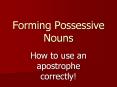 Forming Possessive Nouns PowerPoint PPT Presentation