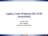 Legacy Code Wrapping with GCM components