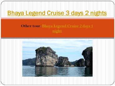 Bhaya Legend Cruise 3 days in Halong bay