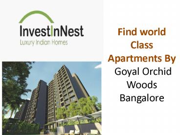 Goyal Orchid Woods Hennur Road in Bangalore