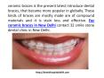 32 Smile Clinic Ceramic Braces in New Delhi PowerPoint PPT Presentation