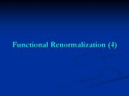 Functional Renormalization (4)