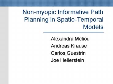 Non-myopic Informative Path Planning in Spatio-Temporal Models