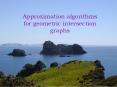 Approximation algorithms for geometric intersection graphs PowerPoint PPT Presentation