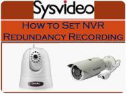 How to Set NVR Redundancy Recording