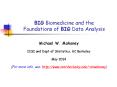 BIG Biomedicine and the Foundations of BIG Data Analysis PowerPoint PPT Presentation