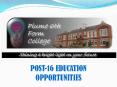 POST-16 EDUCATION OPPORTUNITIES PowerPoint PPT Presentation