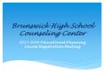 Brunswick High School Counseling Center PowerPoint PPT Presentation