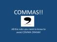 COMMAS!! PowerPoint PPT Presentation