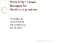 FSCO 5 Year Review Strategies for Health care providers PowerPoint PPT Presentation