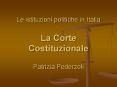 Le istituzioni politiche in Italia La Corte Costituzionale Patrizia Pederzoli PowerPoint PPT Presentation
