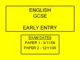 ENGLISH GCSE EARLY ENTRY PowerPoint PPT Presentation