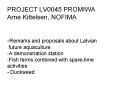 PROJECT LV0045 PROMIWA Arne Kittelsen, NOFIMA  -Remarks and proposals about Latvian  future aquaculture -A demonstration station -Fish farms combined with spare-time             activities - Duckweed PowerPoint PPT Presentation