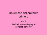 Un repaso del preterito primero