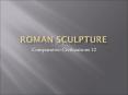 Roman Sculpture PowerPoint PPT Presentation