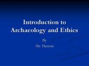 Introduction to Archaeology and Ethics