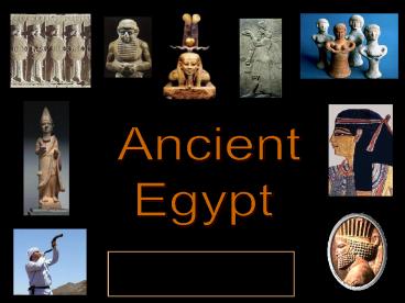 The Ancient Egyptians