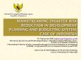 MAINSTREAMING Disaster risk reduction IN DEVELOPMENT PLANNING AND BUDGETING SYSTEM: CASE OF INDONESIA PowerPoint PPT Presentation