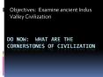 Do Now: What are the cornerstones of Civilization PowerPoint PPT Presentation