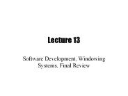 Software Development, Windowing Systems, Final Review