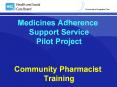 Medicines Adherence Support Service Pilot Project  Community Pharmacist Training PowerPoint PPT Presentation