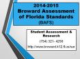 2014-2015 Broward Assessment of Florida Standards (BAFS) PowerPoint PPT Presentation