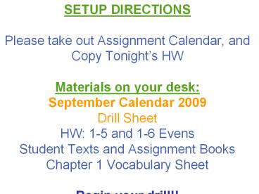 SETUP DIRECTIONS Please take out Assignment Calendar, and Copy Tonight