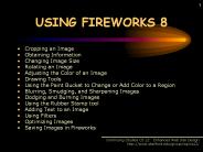 USING FIREWORKS 8