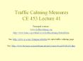 Traffic Calming Measures CE 453 Lecture 41 PowerPoint PPT Presentation