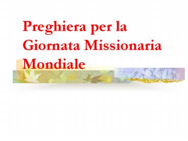 Preghiera per la Giornata Missionaria Mondiale