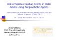 Risk of Serious Cardiac Events in Older Adults Using Antipsychotic Agents Sandhya Mehta, MS; Hua Chen, MD, PhD; Michael Johnson, PhD; and Rajender R. Aparasu, MPharm, PhD Am J Geriatr Pharmacother. 2011; 9: 120-132 PowerPoint PPT Presentation