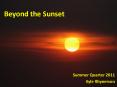 Beyond the Sunset PowerPoint PPT Presentation