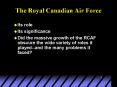 The Royal Canadian Air Force PowerPoint PPT Presentation