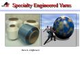Specialty Engineered Yarns PowerPoint PPT Presentation