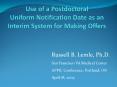 Use of a Postdoctoral Uniform Notification Date as an Interim System for Making Offers PowerPoint PPT Presentation