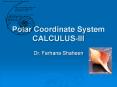 Polar Coordinate System CALCULUS-III PowerPoint PPT Presentation