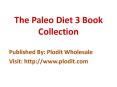 The Paleo Diet 3 Book Collection
