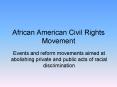 African American Civil Rights Movement PowerPoint PPT Presentation
