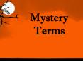 Mystery Terms PowerPoint PPT Presentation