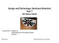 Design and Technology: Resistant Materials Year 7 Art Deco Clock PowerPoint PPT Presentation