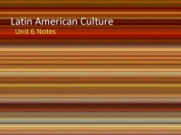 Latin American Culture