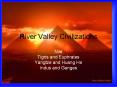 River Valley Civilizations PowerPoint PPT Presentation