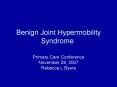 Benign Joint Hypermobility Syndrome PowerPoint PPT Presentation