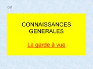 CONNAISSANCES GENERALES La garde 
