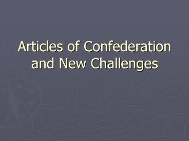 Articles of Confederation and New Challenges