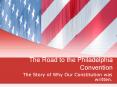 The Road to the Philadelphia Convention PowerPoint PPT Presentation