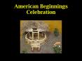 American Beginnings Celebration PowerPoint PPT Presentation