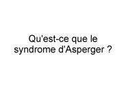 Qu'est-ce que le syndrome d'Asperger ?